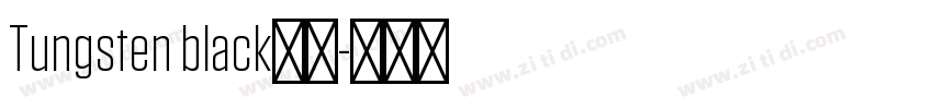 Tungsten black字体字体转换